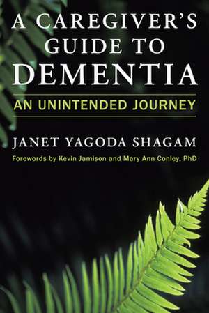 Caregiver's Guide to Dementia de Janet Yagoda Shagam