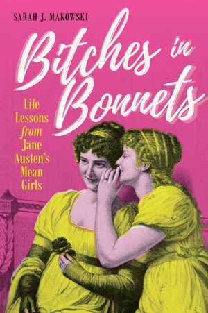 Bitches in Bonnets de Sarah J. Makowski