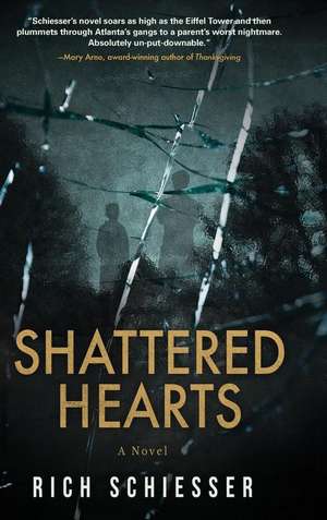 Shattered Hearts de Rich Schiesser
