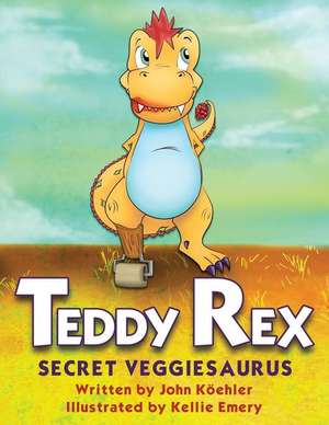 Teddy Rex de John L. Koehler