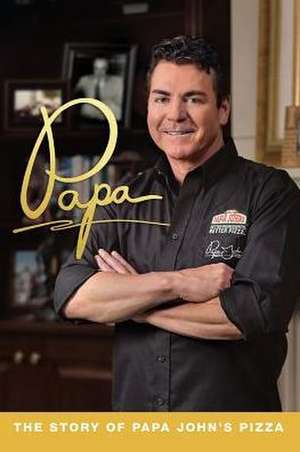 PAPA de John H. Schnatter