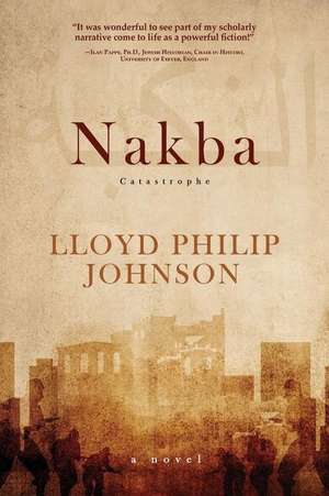 Nakba de Lloyd Philip Johnson