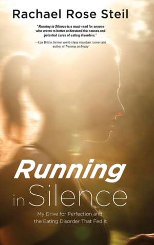 Running in Silence de Rachael Rose Steil