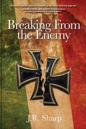 Breaking From The Enemy de J. R. Sharp