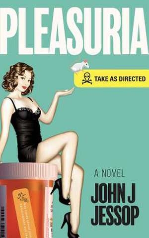 PLEASURIA de John J. Jessop