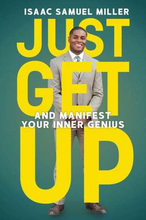 Just Get Up de Isaac Samuel Miller