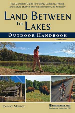 Land Between The Lakes Outdoor Handbook de Johnny Molloy