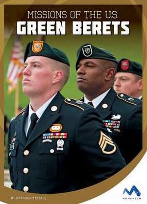 Missions of the U.S. Green Berets de Brandon Terrell