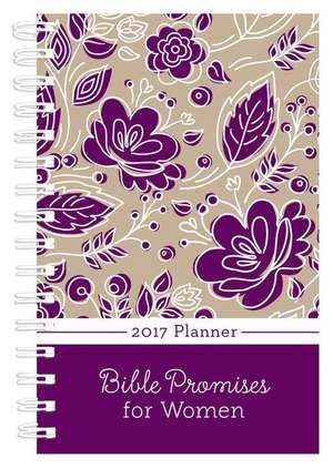 2017 Planner Bible Promises for Women de Compiled by Barbour Staff