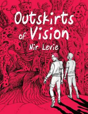 Outskirts of Vision de Nir Levie