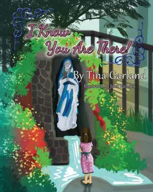 I Know You Are There! de Tina Garland