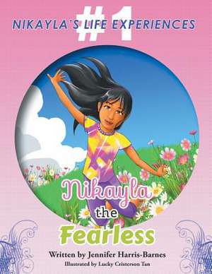 Nakayla The Fearless de Jennifer Harris-Barnes