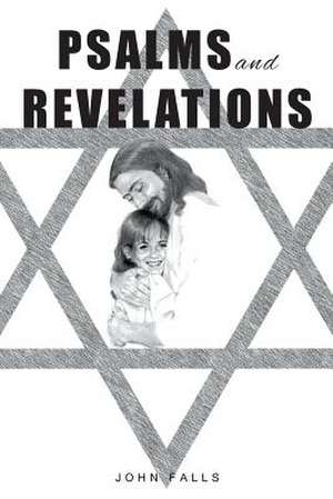 Psalms and Revelations de John Falls