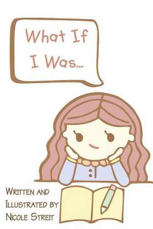 What If I Was... de Nicole Streit