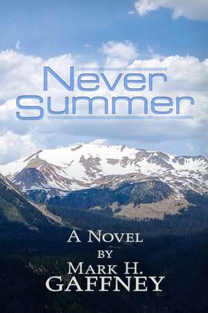 Never Summer de Mark Gaffney