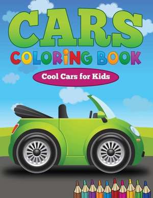 Cars Coloring Book de Dorothy Coad