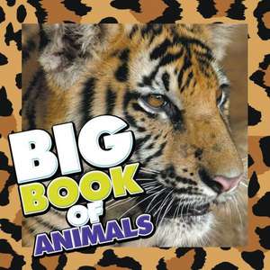 Big Book of Animals de Speedy Publishing LLC