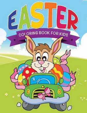 Easter Coloring Pages for Kids de Speedy Publishing Llc