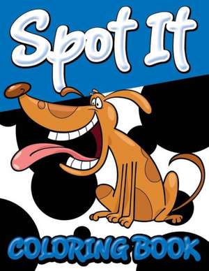 Spot It Coloring Book de Speedy Publishing LLC