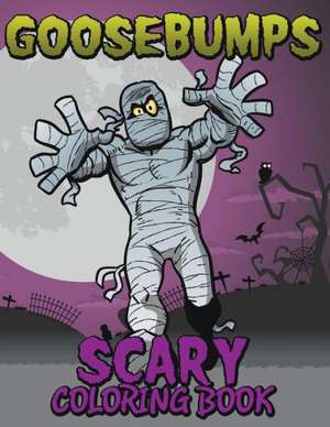 Goosebumps Scary Coloring Book de Speedy Publishing LLC