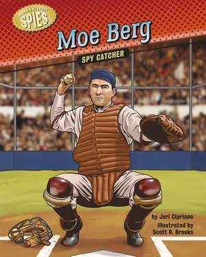 Moe Berg de Jeri Cipriano