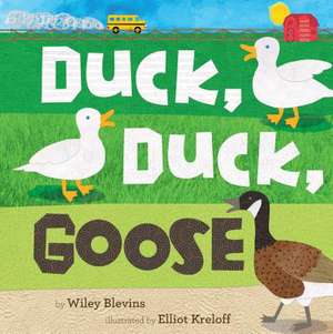 Duck, Duck, Goose de Wiley Blevins