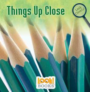 Things Up Close de Alice Boynton