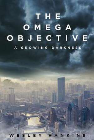 The Omega Objective de Wesley Hankins