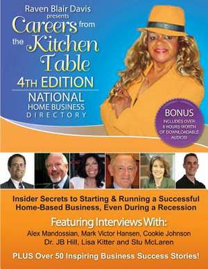 Careers from the Kitchen Table Home Business Directory 4th Edition de Raven Blair Davis