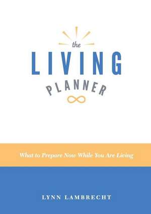 The Living Planner de Lynn Lambrecht