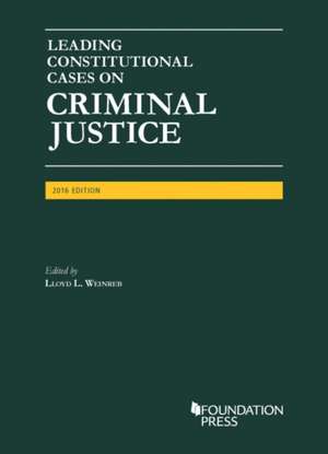 Leading Constitutional Cases on Criminal Justice - CasebookPlus de Lloyd Wienreb