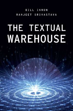 The Textual Warehouse de Bill Inmon