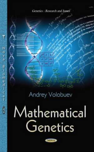 Volobuev, N: Mathematical Genetics de Nikolaevich Andrey Volobuev