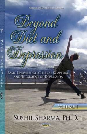 Sharma, S: Beyond Diet & Depression de Sushil Sharma