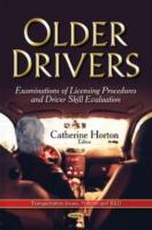 Older Drivers de Catherine Horton