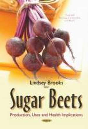 Sugar Beets de Lindsey Brooks