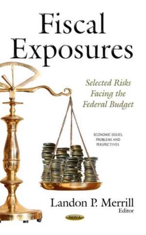 Fiscal Exposures de Landon P Merrill