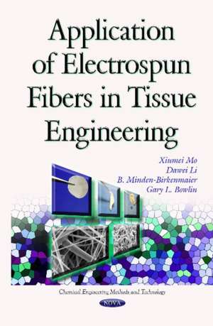 Application of Electrospun Fibers in Tissue Engineering de Xiumei Mo