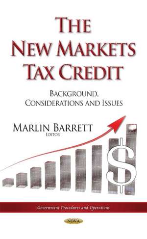 The New Markets Tax Credit de Marlin Barrett