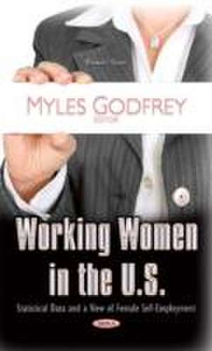 Working Women in the U.S. de Myles Godfrey