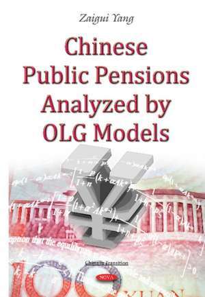 Chinese Public Pensions Analyzed by OLG Models de Zaigui Yang