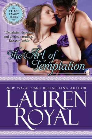 The Art of Temptation de Lauren Royal