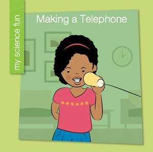 Making a Telephone de Brooke Rowe