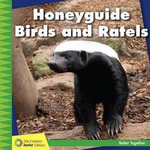 Honeyguide Birds and Ratels de Kevin Cunningham