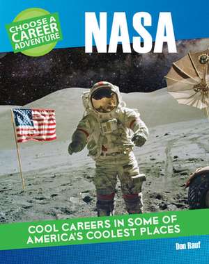 Choose Your Own Career Adventure at NASA de Don Rauf