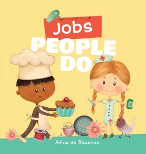 Jobs People Do de Agnes De Bezenac