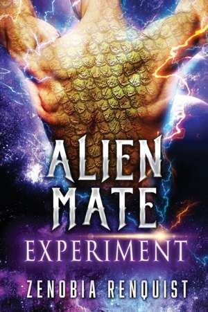 Alien Mate Experiment de Zenobia Renquist