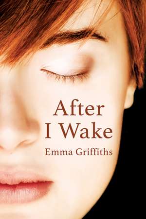 After I Wake de Emma Griffiths