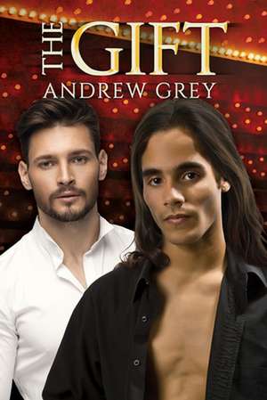 The Gift de Andrew Grey