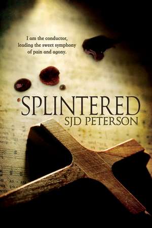 Splintered de Sjd Peterson